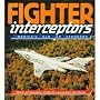 Fighter Interceptors: America's Cold War Defenders (Osprey Colour Series)