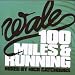 Wale-100 Miles & Running