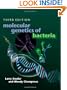 Molecular Genetics of Bacteria, Third Edition (Snyder, Molecular Genetics of Bacteria)