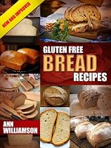 Click to Download Free Kindle Book -> Gluten Free Bread Recipes: Perfect Bread Every Time - Limited Discount Edition