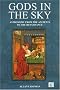 Gods in the Sky: Astronomy, religion and culture  from the Ancients to the Renaissance