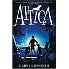 Attica by Garry Kilworth
