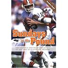 Sundays in the Pound: The Heroics And Heartbreak of the 1985-89 Cleveland Browns by Jonathan Knight