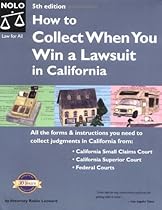 How to Collect When You Win a Lawsuit in California(5th Edition) How to Collect When You Win a Lawsuit in California(5th Edition)