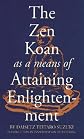 The Zen Koan As a Means of Attaining Enlightenment