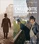 Dans l'intimit� des fr�res Caillebotte : Peintre et Photographe