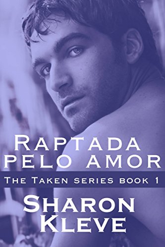 Raptada pelo amor (Portuguese Edition)