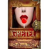Gretel (Modern Wicked Fairy Tales)