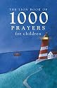 Lion Book of 1000 Prayers (Prayers Book)