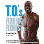 T.O.'s Finding Fitness: Making the Mind, Body, and Spirit Connection for Total Health