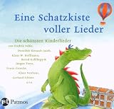 Eine Schatzkiste voller Lieder: Die sch&ouml;nsten Kinderlieder - Fredrik Vahle, Doroth&eacute;e Kreusch-Jacob, Erwin Grosche, Klaus W. Hoffmann, Klaus Neuhaus, Gerhard Sch&ouml;ne