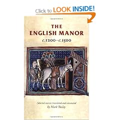 The English Manor c.1200-c.1500 (Manchester Medieval Sources)