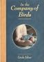 In the Company of Birds