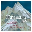 Watzmann Live 2005