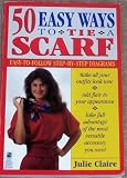 50 Easy Ways to Tie a Scarf