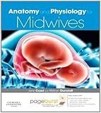 Anatomy and physiology for midwives