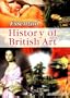 History of British Art (Essential Art)