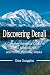 Discovering Denali:A Complete Reference Guide to Denali National Park and Mount McKinley, Alaska
