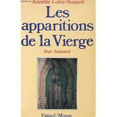 Les apparitions de la vierge : Leur histoire