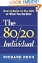 The 80/20 Individual: How to Build on the 20% of What You do Best