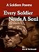 Every soldier needs a soul (A Soldiers Poems) Image of Every soldier needs a soul (A Soldiers Poems)