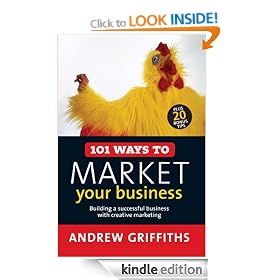 101 Ways to Market Your Business (101 . . .)