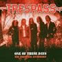 One of These Days: Trespass Antholog