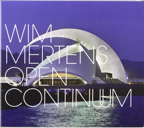 Wim Mertens-Open Continuum-2CD-2011-EiTheLMP3 Download