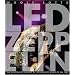 Whole Lotta Led Zeppelin: The Illustrated History of the Heaviest Rock Band of All Time