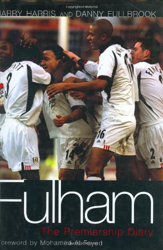 Fulham: The Premiership Diary Fulham: The Premiership Diary