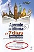 Aprende Un Idioma En 7 Dias/ Learn a Language in 7 Days