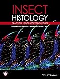 Insect histology : practical laboratory techniques