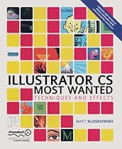 Illustrator CS Most Wanted: Techniques and Effects Illustrator CS Most Wanted: Techniques and Effects