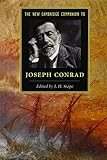 The new Cambridge companion to Joseph Conrad