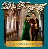 Der Trotzkopf 1 - Ein Trotzkopf kommt ins Internat