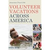 Volunteer Vacations Across America: Immersion Travel USA (Immersion Travel USA)