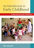 An Introduction to Early Childhood: A Multidisciplinary Approach