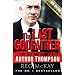 The Last Godfather: The Life and Crimes of Arthur Thompson
