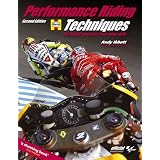 Performance Riding Techniques: The MotoGP Manual of Track Riding Skills