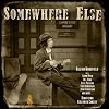 Somewhere Else