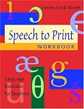 Speech to Print Workbook: Language Exercises for Teachers