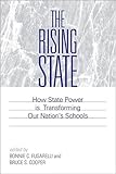 The rising state : how state power is transforming our nation's schools