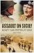 Assault on Sicily: Monty and Patton at War
