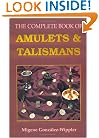 The Complete Book of Amulets & Talismans (Llewellyn's Sourcebook)
