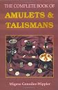 Complete Book Of Amulets & Talismans (Llewellyn's Sourcebook Series)