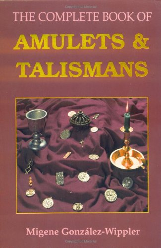 The Complete Book of Amulets & Talismans (Llewellyn's Sourcebook)