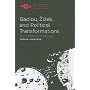 Badiou, Zizek, and Political Transformations: The Cadence of Change (Northwestern University Studies in Phenomenology and Existential Philosophy)