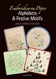 51hlm3ahYQL. SL160  Embroidery on Paper: Alphabets & Festive Motifs