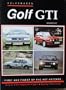 Volkswagen Golf  GTI: First and Finest of the Hot Hatches (Origins, Development, Sport, Buying, Servicing)
