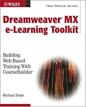 Dreamweaver MX e-learning Toolkit: Building Web-based Training with Coursebuilder